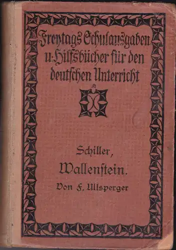 Schiller, Friedrich von: Wallenstein, Ein dramatisches Gedicht. 