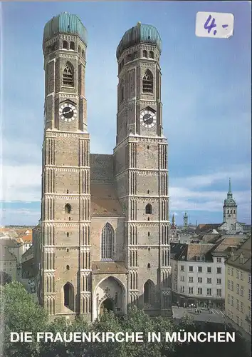 Ramisch, Hans Die Frauenkirche in München, Metropolitankirche zu unserer lieben Frau in München