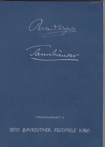 Vogt, Matthias Theodor (Ed.): Bayreuther Festspiele Programmheft 1986/2. 