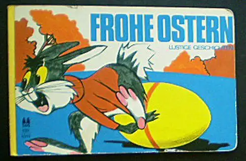 [unbekannt]: Frohe Ostern, lustige Geschichten. 