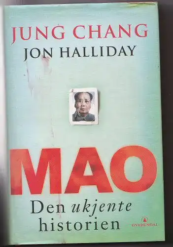 Chan, Jung, Halliday, Jon: Mao Den ukjente historien. 
