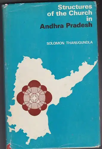 Thanugundla, Solomon: Structures of the Church in Andhra Pradesh. An Historico - Juridical Study). 