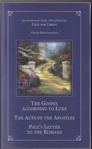 United Bible Societies (ed.): The Gospel according to Luke. The Acts of the Apostles. Paul's Letter to the Romans. 