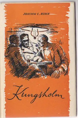 Renck, Joachim C: Kungsholm. Blätter der Erinnerung. 