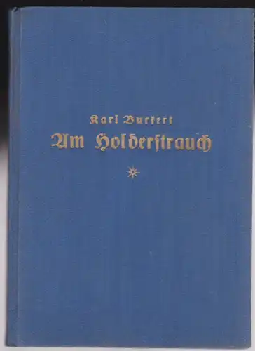 Burkert, Karl: Am Holderstrauch. Gedichte.