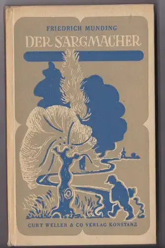 Munding, Friedrich: Der Sargmacher. Erzählung. 