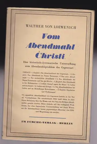 von Loewenich, Walther: Vom Abendmahl Christi. Eine historisch-systematsiche Untersuchung zum Abendmahlsproblem der Gegenwart. 