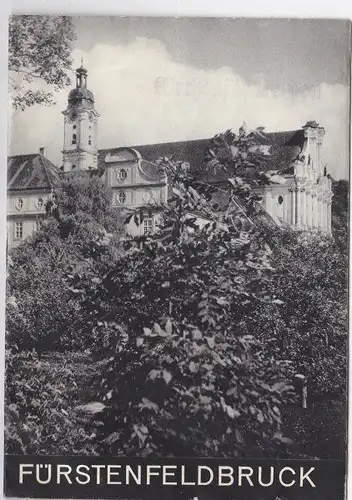 Schnell, Hugo: Fürstenfeld bei Bruck Obb. Ehem. Zisterzienzerabtei. Ehem. Landhofkirche. 