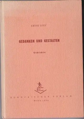 Lott, Ernst: Gedanken und Gestalten. Gedichte. 