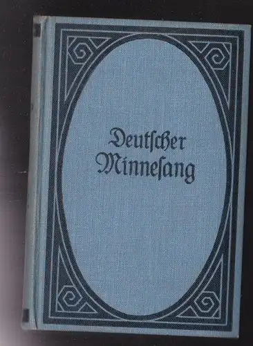 Obermann, Benno (übertragen von): Deutscher Minnesang. Lieder aus dem zwölften bis vierzehnten Jahrhundert. 