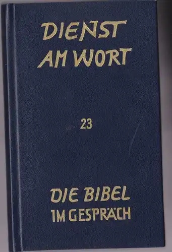 Essinger, Helmut: Dienst am Wort, Ein Gemeindeseminar über biblische Texte. 