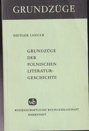 Langer, Dietger: Grundzüge der polnischen Literaturgeschichte. 