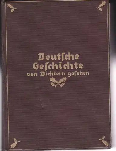 Deutsche Geschichte, von Dichtern gesehen. 