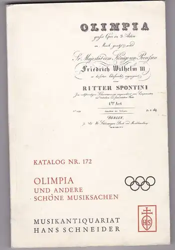 Musikantiquariat Hans Schneider (Hrsg.): Katalog Nr. 172 Olimpia und andere schöne Musiksachen. 