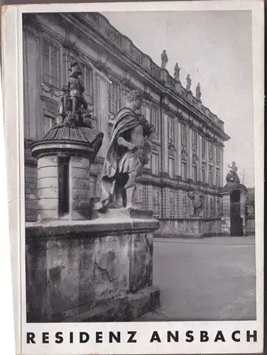 Residenz Ansbach. Amtlicher Führer