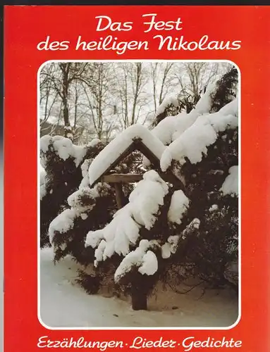 Grosche, Gerhard (Texte) Staack, Helga (Musik): Das Fest des heiligen Nikolaus. Erzählungen, Lieder, Gedichte. 