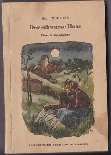 Meyr, Melchior: Der schwarze Hans. Eine Dorfgeschichte. 