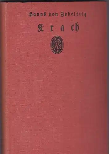 Zobeltitz, Hanns von: Krach (Band 1 und 2 in einem Buch). 