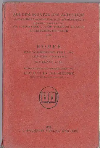 Melber, Joh. (Ed.): Homer : Die schönsten Stellen aus derOdysee A. Gesang I-XII / Beiheft: Gesang XIII-XXIV. 