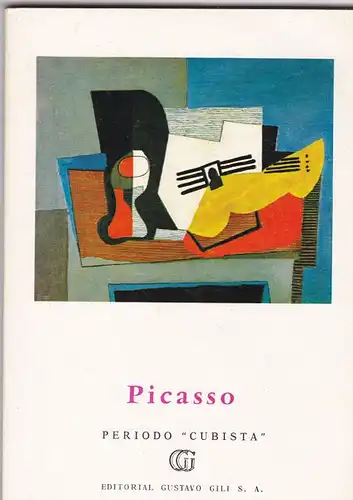 Elgar, Frank: Picasso. Perioda "Cubista". 