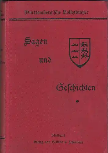 Württ. Evangel. Lehrer-Unterstützungs-Verein (Hrsg.): Sagen und Geschichten. 