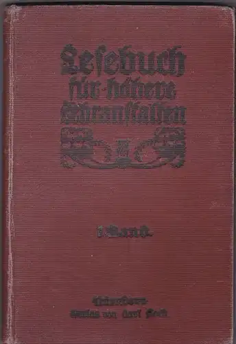 Caselmann, Lehmann et Al: Lesebuch für höhere Lehranstalten 1. Band. 