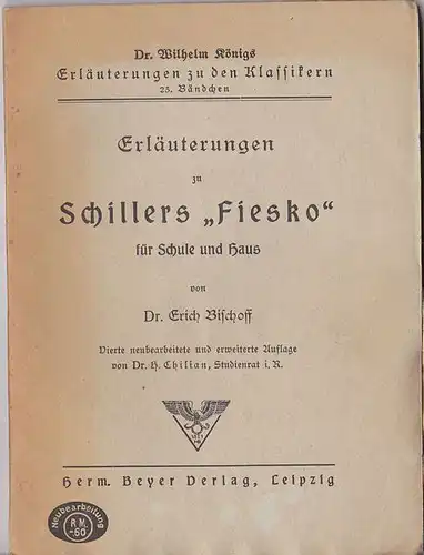 Bischoff, Erich: Erläuterungen zu Schillers "Fiesko" für Schule und Haus. 