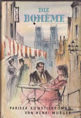 Muger, Henri: Die Bohème. Pariser Künstlerroman. 