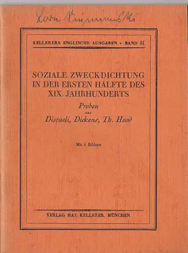 Hopfenbeck, Franziska (bearbeitet von): Soziale Zweckdichtung in der ersten Hälfte des XIX. JahrhundertsProben aus Disraeli, Dickens, Th. Hood. 