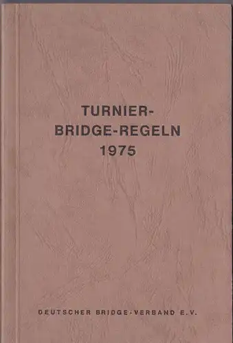 World Bridge Federation (Hrsg) Turnier-Bridge-Regeln 1975