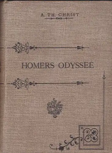 Homers Odyssee in verkürzter Ausgabe. Für den Schulgebrauch