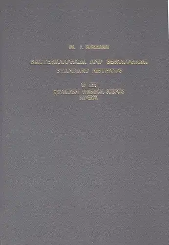 Burkhardt, F: Bacteriological and serological standard methods of the Department of Medical  Sciences Bangkok. 