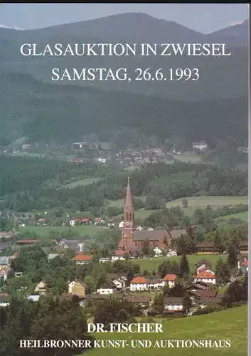 Auktionshaus Dr Jürgen Fischer: Glasauktion in Zwiesel, Samstag 26.6.1993. 