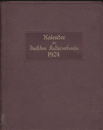 Breiner, Franz (Hrsg) Kalender des Deutschen Kulturverbandes für das Jahr 1924