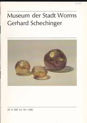 Museum der Stadt Worms (Hrsg): Bildhefte des Museums der Stadt Worms: Heft 3/1981: Gerhard Sechinger. 