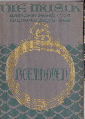 Göllerick, August: Die Musik, herausgegeben von Richard Strauss, Erster Band: Beethoven. 