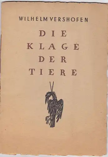 Vershofen, Wilhelm: Die Klage der Tiere. 