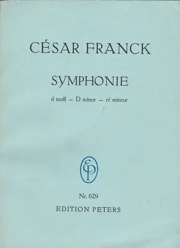 Franck, César Symphonie d moll - D minor - Ré mineur