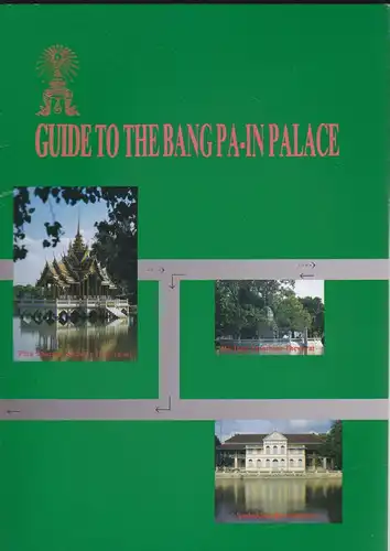 Krairiksh, Piriya: Guide to the Bang Pa-in Palace. 