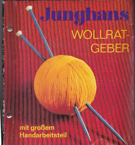 Firma Junghans (Hrsg.): Junghans Wollratgeber 1971/72. 