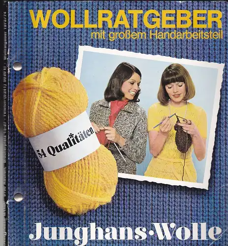 Firma Junghans (Hrsg.): Junghans Wollratgeber 1973/74. 