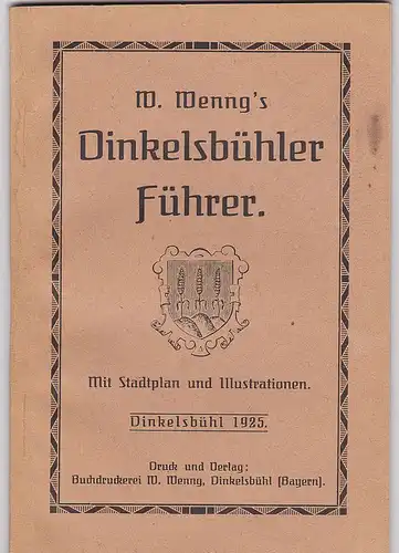 Wenng, W: W. Wenng's Dinkelsbühler Führer. Mit Stadtplan und Illustrationen. 