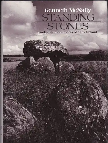 McNally, Kenneth: Standing Stones and other monuments of earyl Ireland. 