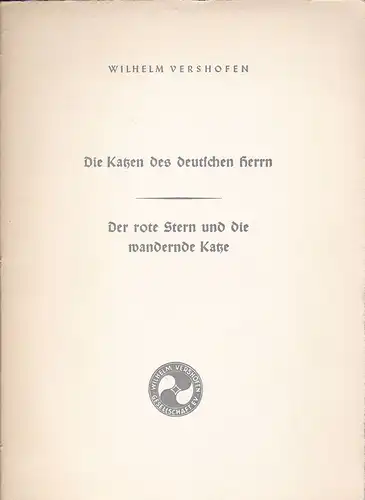 Vershofen, Wilhelm: Die Katzen des deutschen Herrn, Der rote Stern und die wandernde Kiste. 