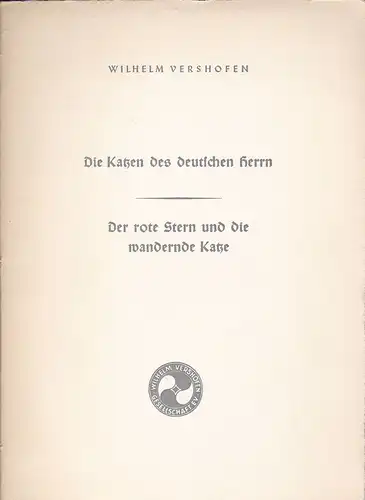 Vershofen, Wilhelm: Die Katzen des deutschen Herrn, Der rote Stern und die wandernde Kiste.