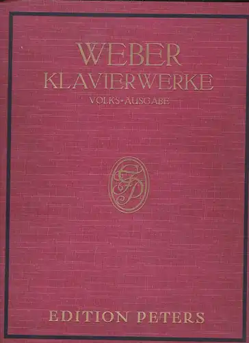 Köhler, Louis und Ruthardt, Adolf (Hrsg): Sämtliche Werke für Pianoforte von C.M., von Weber Band 3: Variationen und Konzerte. 