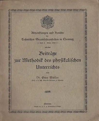 Müller, Otto: Beiträge zur Methodik des physikalischen Unterrichts. 