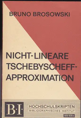 Brosowski, Bruno: Nicht-lineare Tschebyscheff-Approximation. 
