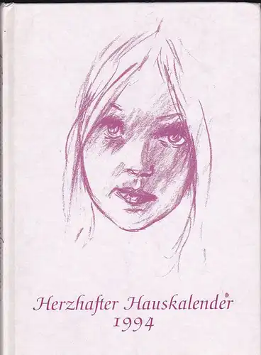 Stiftung Soziales Friedenswerk: Herzhafter Hauskalender 1994. 
