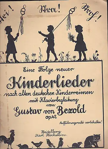 Bezold, Gustav von Stri! Stra! Stroh! Eine Folge neuer Kinderlieder nach alten deutschen Kinderreimen mit Klavierbegleitung Op.42